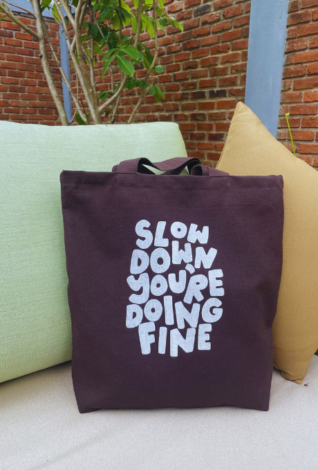 Slow Down (Brown) Class Tote Bag